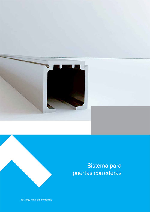 Catálogo Sistema Puertas Correderas Catálogo Sistema Puertas Correderas